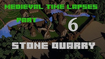 Medieval Time Lapses Part 6: Stone Quarry