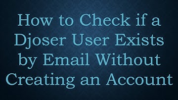 How to Check if a Djoser User Exists by Email Without Creating an Account