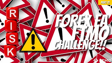 £70K FTMO Challenge with a FOREX ROBOT! - Part 11 - I Took a RISK.