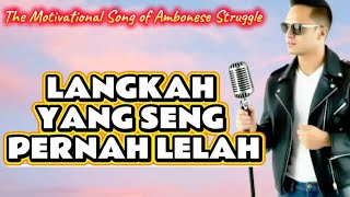 LANGKAH YANG SENG PERNAH LELAH🎸SLOW BALLAD AMBON🎸MIX 2in1 Song🎸SPIRIT SONG🎸Lagu Ambon Terbaru 2025🎶