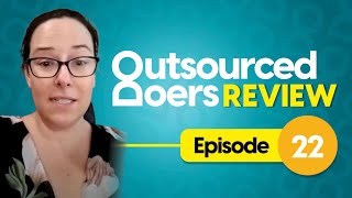 Outsourced Doers Review: Episode 22