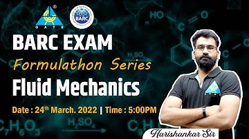 BARC EXAM | FORMULATHON SERIES | FLUID MECHANICS | By Harishankar Sir