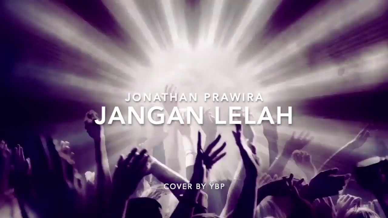 Lirik Lagu Jangan Lelah
