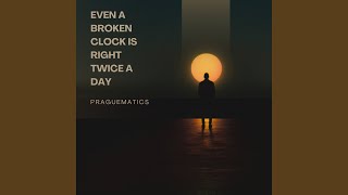 Even a broken clock is right twice a day
