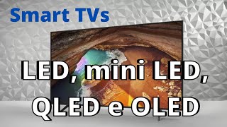 Smart TVs: Qual a diferença entre LED, mini LED, QLED e OLED?