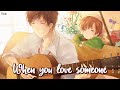 Nightcore - When You Love Someone (James TW) - (Lyrics)