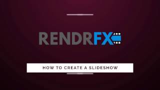 How To Create A Slideshow With Music - RendrFX