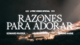 Video thumbnail of "Razones Para Adorar (Reason To Praise) - Edward Rivera & Naomi Raine"