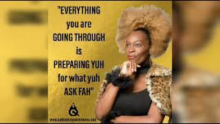 EVERYTHING YOU ARE GOING THROUGH IS PREPARING YOU FOR WHAT YUH ASK FAH