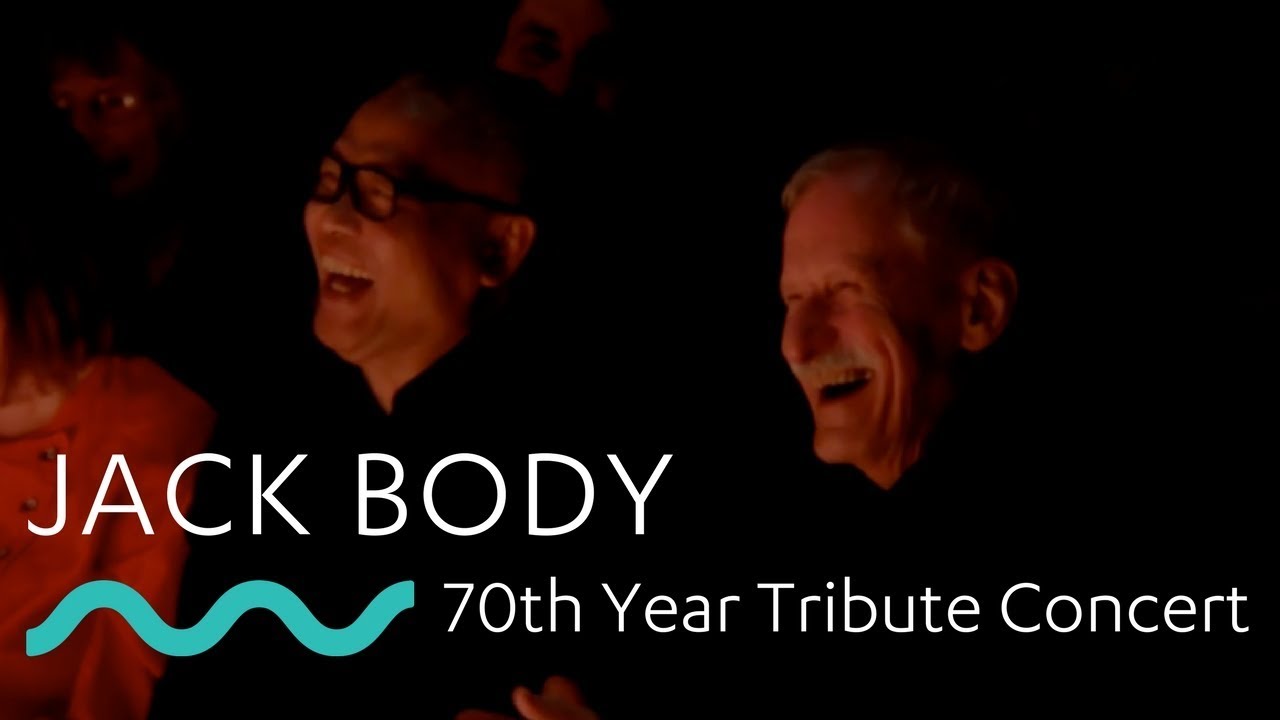 JACK BODY 70th Year Tribute Concert - complete concert.
