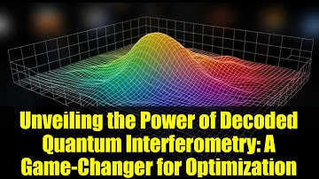 Unveiling the Power of Decoded Quantum Interferometry: A Game-Changer for Optimization