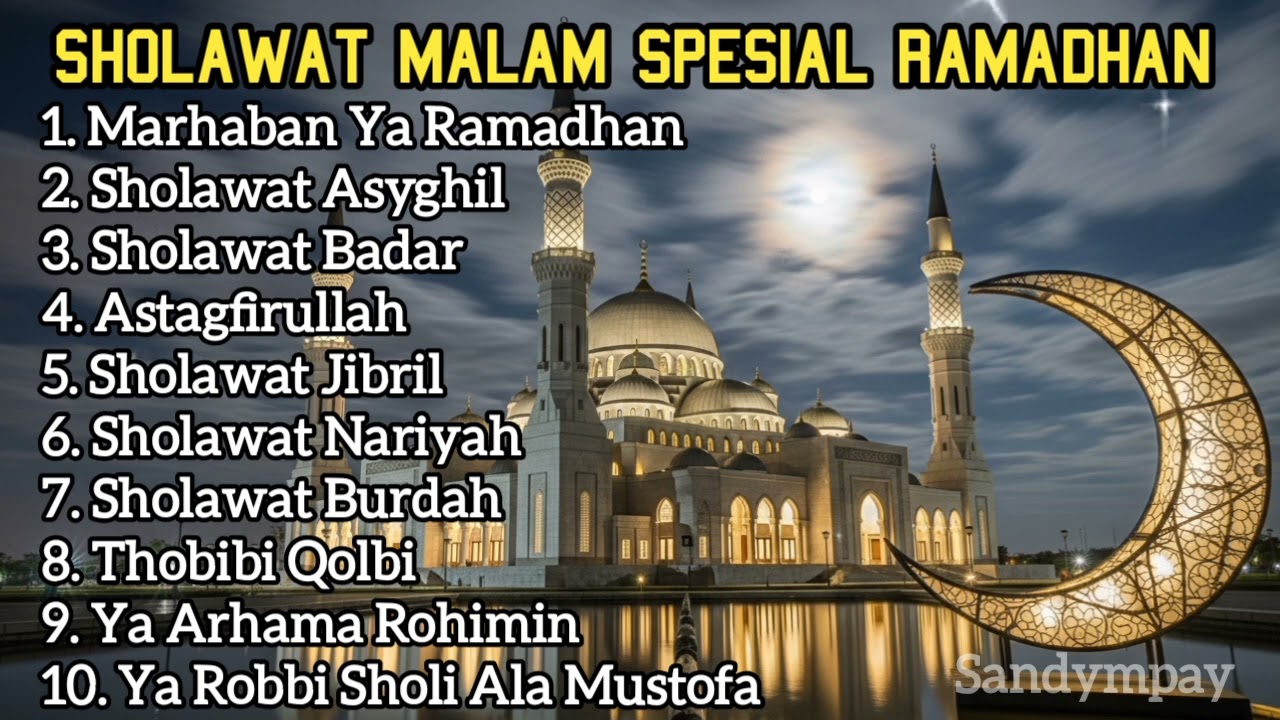 SHOLAWAT MALAM PENYEJUK HATI BULAN RAMADHAN 2026‼️SHOLAWAT NABI MERDU