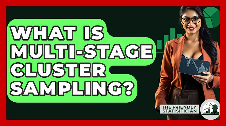 What Is Multi-stage Cluster Sampling? - The Friendly Statistician