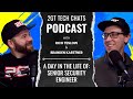 Tech Chats - A day in the life of: Senior Security Engineer