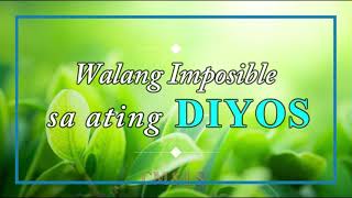 'WALANG IMPOSIBLE SA ATING DIYOS' | Original by JCSGO Worship | LYRIC VIDEO | Cover