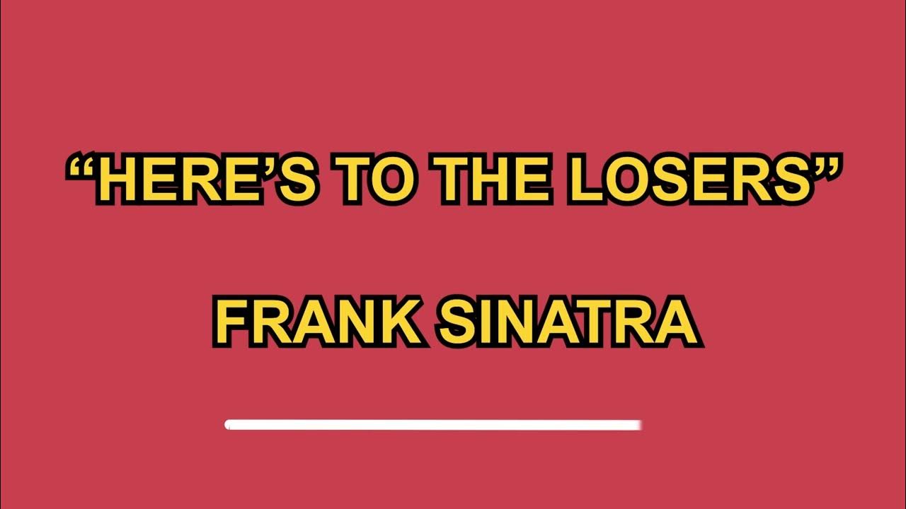 Here's To The Losers Karaoke Version Here's To The Losers Karaoke Version