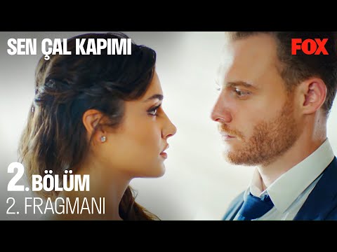 Sen Çal Kapımı 2. Bölüm 2. Fragmanı