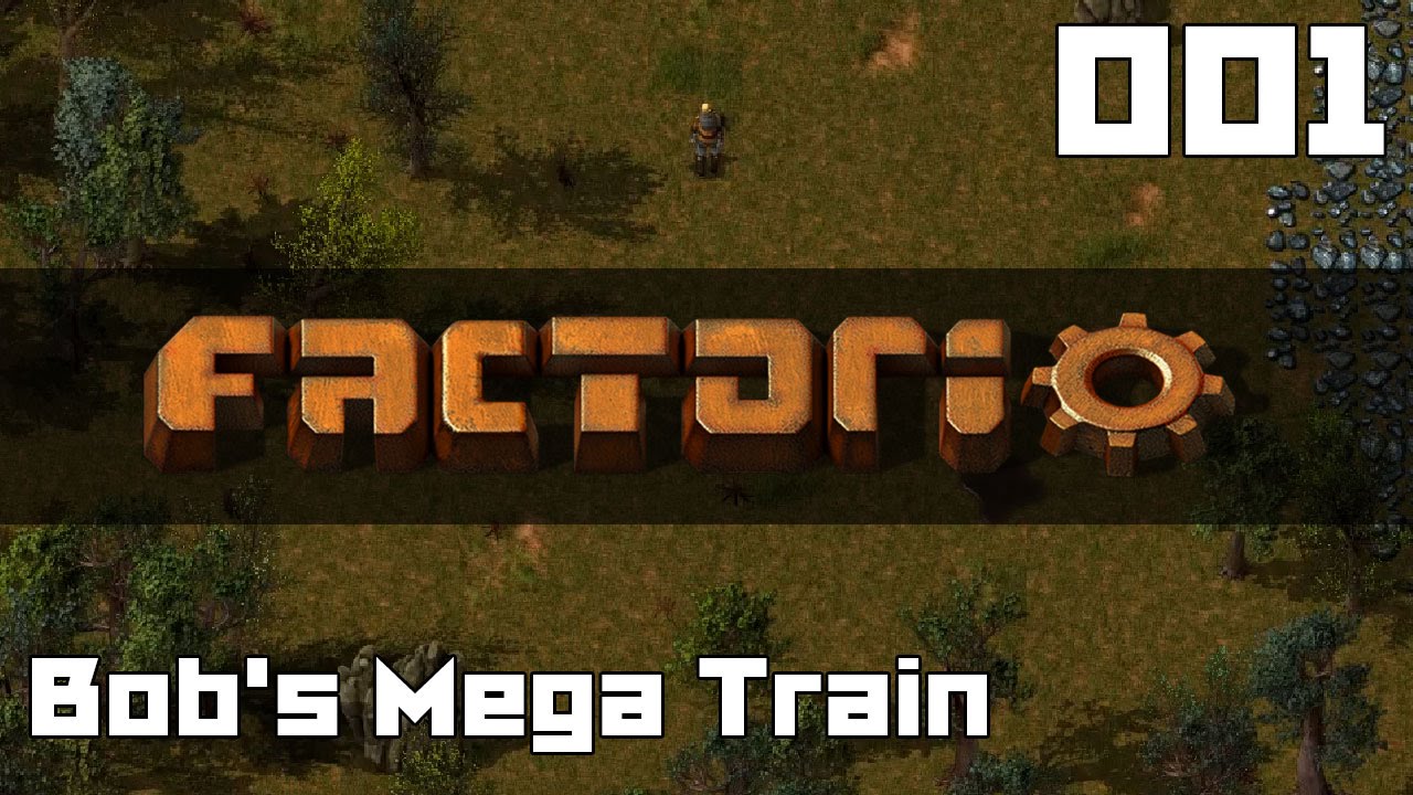 Let's Play Factorio Bob's Mega Train Part 1 - YouTube