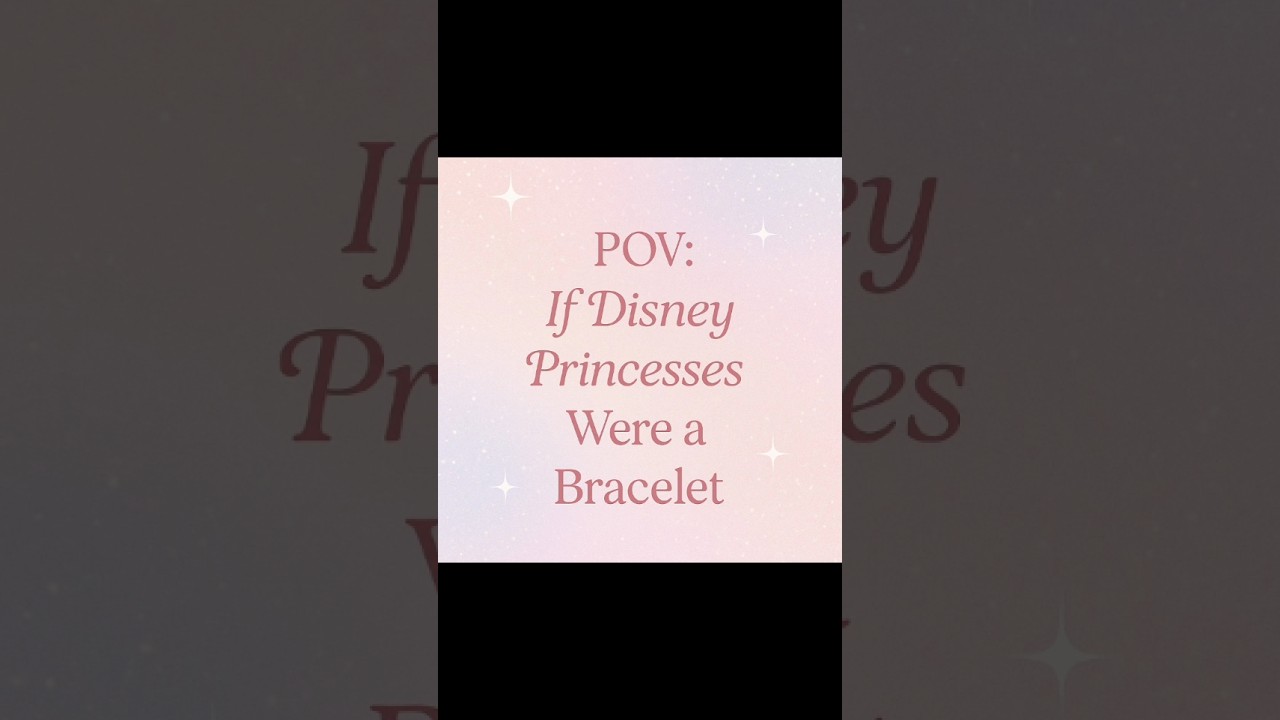 Disney princesses bracelet series 1/7🌸