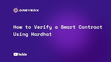 How to Verify a Smart Contract Using Hardhat