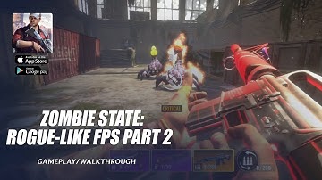 Zombie State: Rogue-like FPS Gameplay Walkthrough Part 2 (Android, iOS)