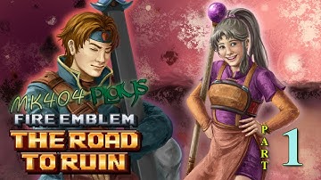 MK404 Plays Fire Emblem: The Road to Ruin [FE7 ROM Hack] PT1 - Aksum Rangers[Prologue]