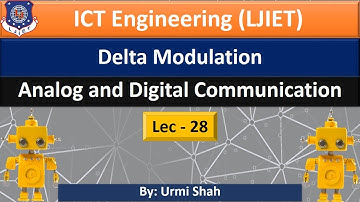 Lec-28_Delta Detection | Analog and Digital Communication | ICT Engineering