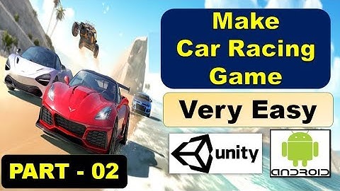 Make Car Racing Game - Unity 3D - PART - 02