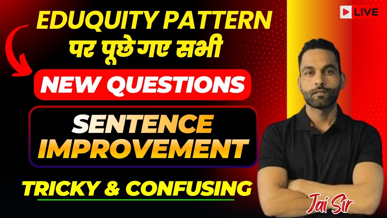 Eduquity Pattern Sentence Improvement | New Questions | Tricky & Confusing for SSC 2025-26