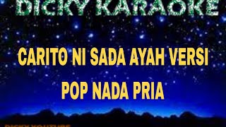 carito ni sada ayah KARAOKE ) ridawana daulay _ versi pop _ nada lelaki pria cowok kn  7000