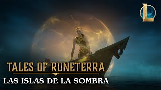 Tales Of Runeterra Islas De La Sombra Nadie Escapa