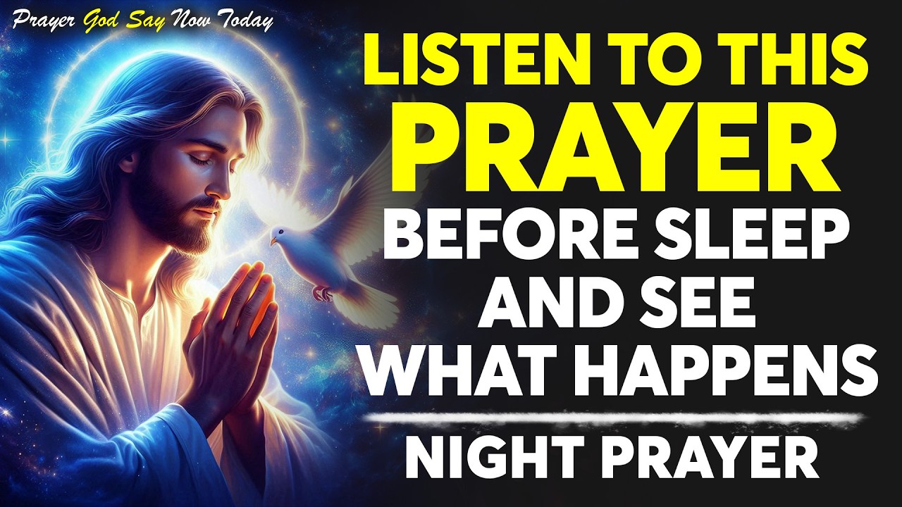 Listen to This Prayer Before Sleep and See What Happens 🌙 Lord Stay With Me Tonight