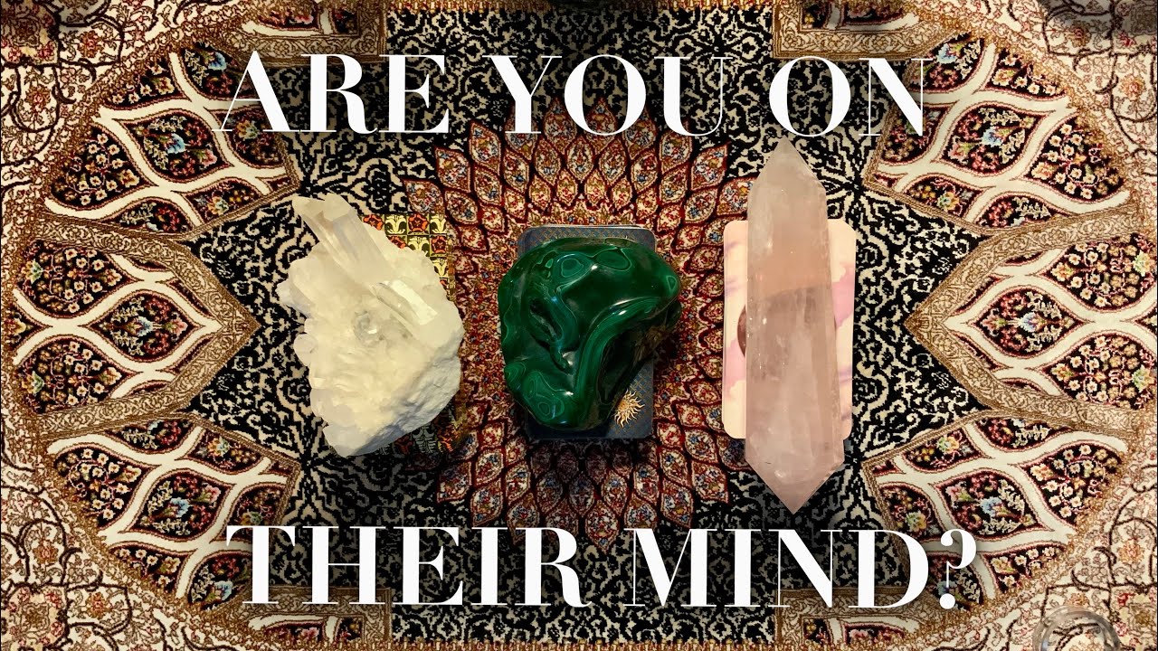 🤔🗯️✨Are YOU on THEIR MIND? Their THOUGHTS about YOU 🌟 Pick a Card Love Tarot Reading Timeless✨🤔🗯️