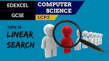 13. EDEXCEL GCSE (1CP2) Linear search