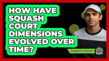 How Have Squash Court Dimensions Evolved Over Time? - The Racket Xpert