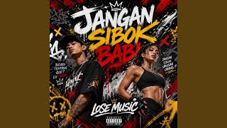 JANGAN SIBOK BABI