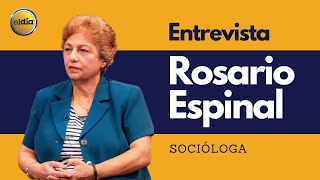 Entrevista a la Socióloga Rosario Espinal