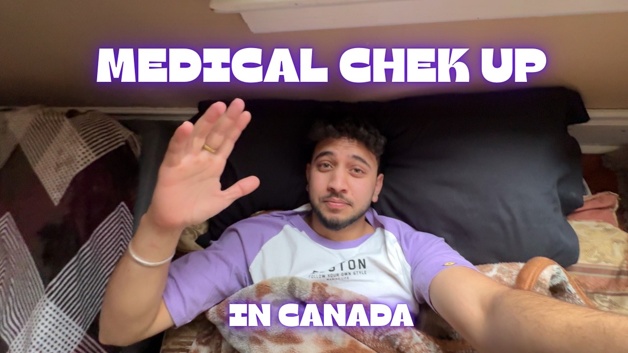 Ajj Mene Krwaya Medical Check Up In Canada.
