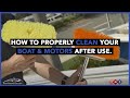 How to properly clean your boat & motors after use.