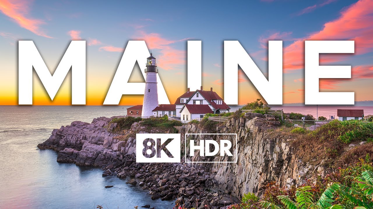 Maine in 8K ULTRA HD HDR - The Pine Tree State (60 FPS)