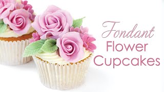 Fondant Rose Flower Cupcake Tutorial - Perfect for Beginners - Mother's Day cupcakes