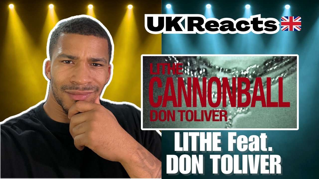 Lithe & Don Toliver – Cannonball | UK Reacts to Melodic Vibes & Wavy Production 🌊🔥🇬🇧