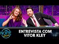 Entrevista com Vitor Kley | The Noite (04/11/20)