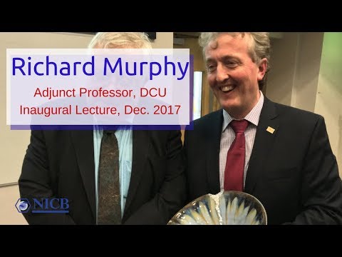 Adjunct DCU Prof. Richard Murphy Inaugural Lecture_Dec.2017