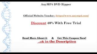 40% Discount | AnyMP4 DVD Ripper Windows & Mac
