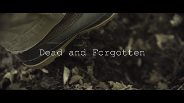 Dead and Forgotten