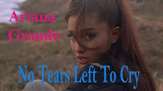 Ariana Grande - No Tears Left To Cry (lyrics)