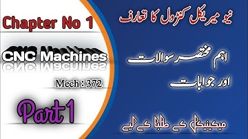 CNC Machines(Mech 372) Chapter#01 Short Questions & Answers(Part 01)