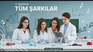 11. SINIF KİMYA Tüm Şarkılar V2 kapak görseli