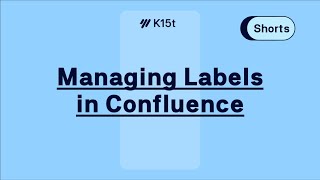 Managing Labels in Confluence - #Shorts